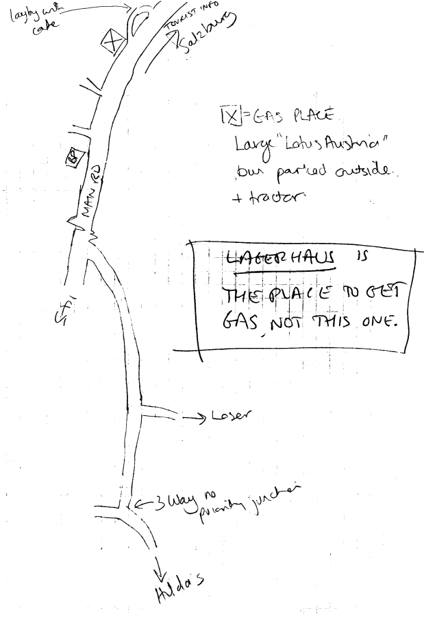 Map of a gas place, and a big label in different hand writing 'LAGERHAUS is the place to get gas, not this one.'